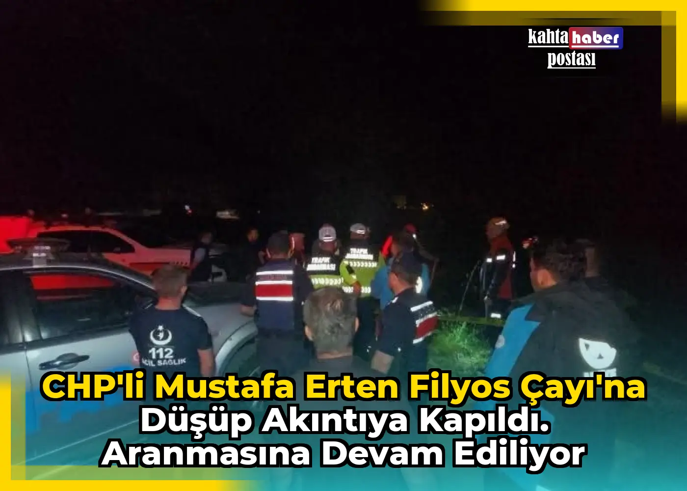 CHP'li Mustafa Erten Filyos Çayı'na Düşüp Akıntıya Kapıldı. Aranmasına Devam Ediliyor