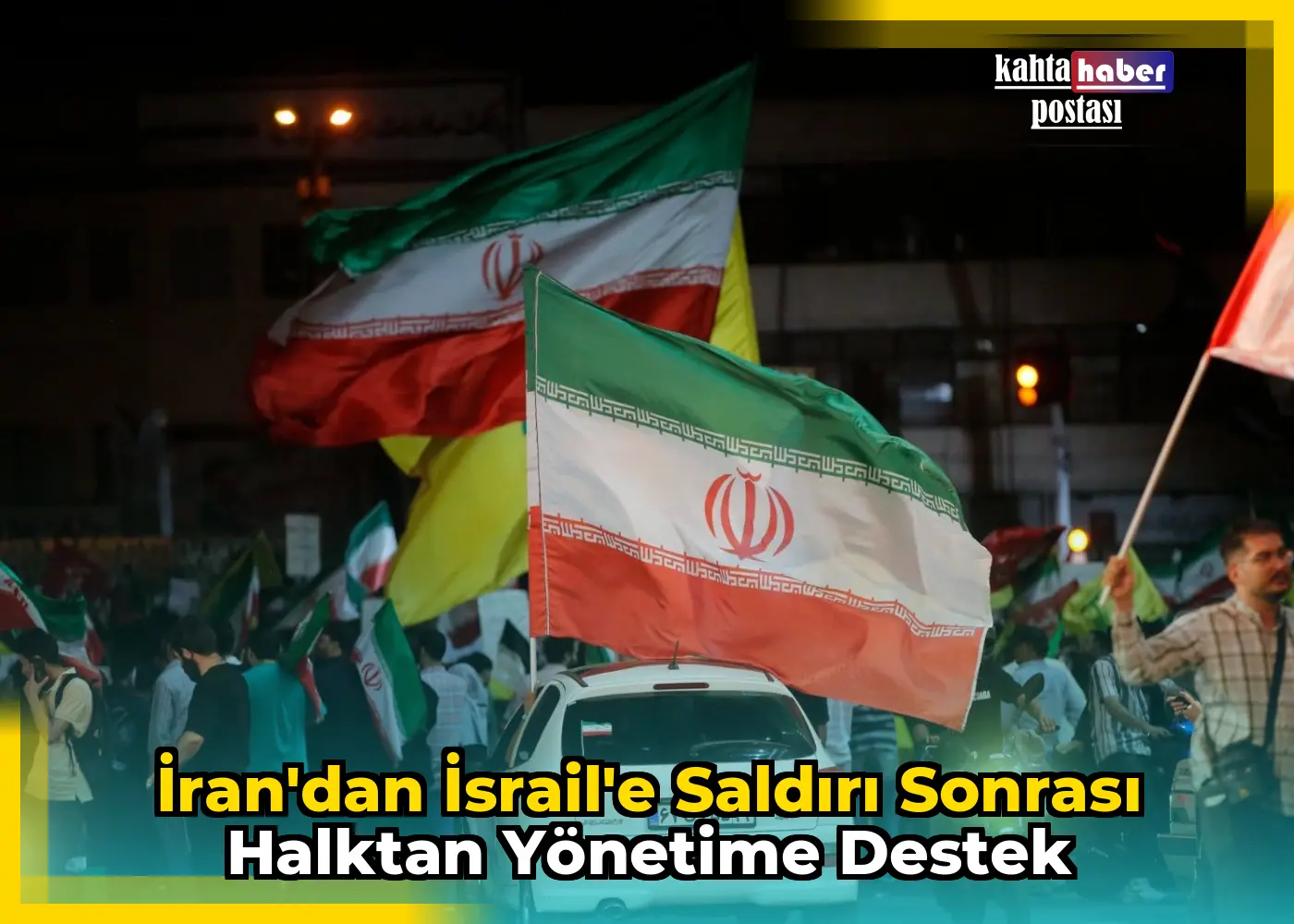 İran'dan İsrail'e Saldırı Sonrası Halktan Yönetime Destek