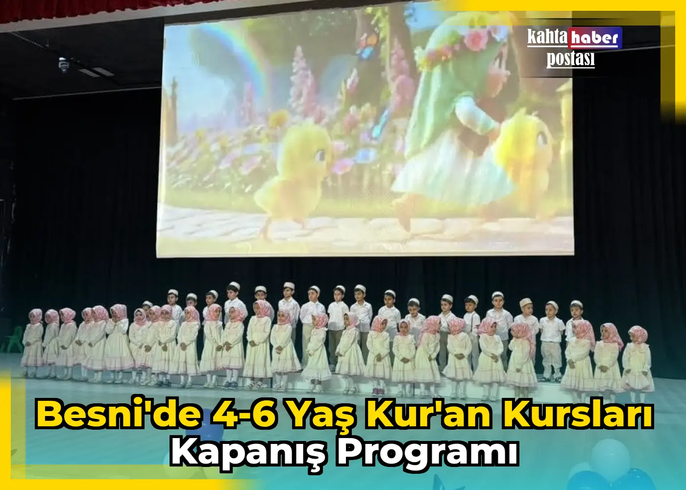 Besni'de 4-6 Yaş Kur'an Kursları Kapanış Programı