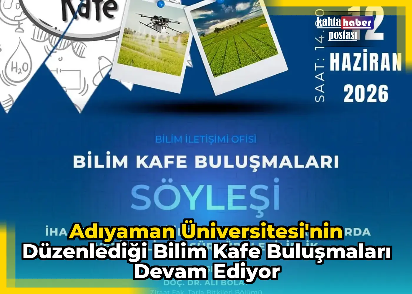 Adıyaman Üniversitesi'nin Düzenlediği Bilim Kafe Buluşmaları Devam Ediyor