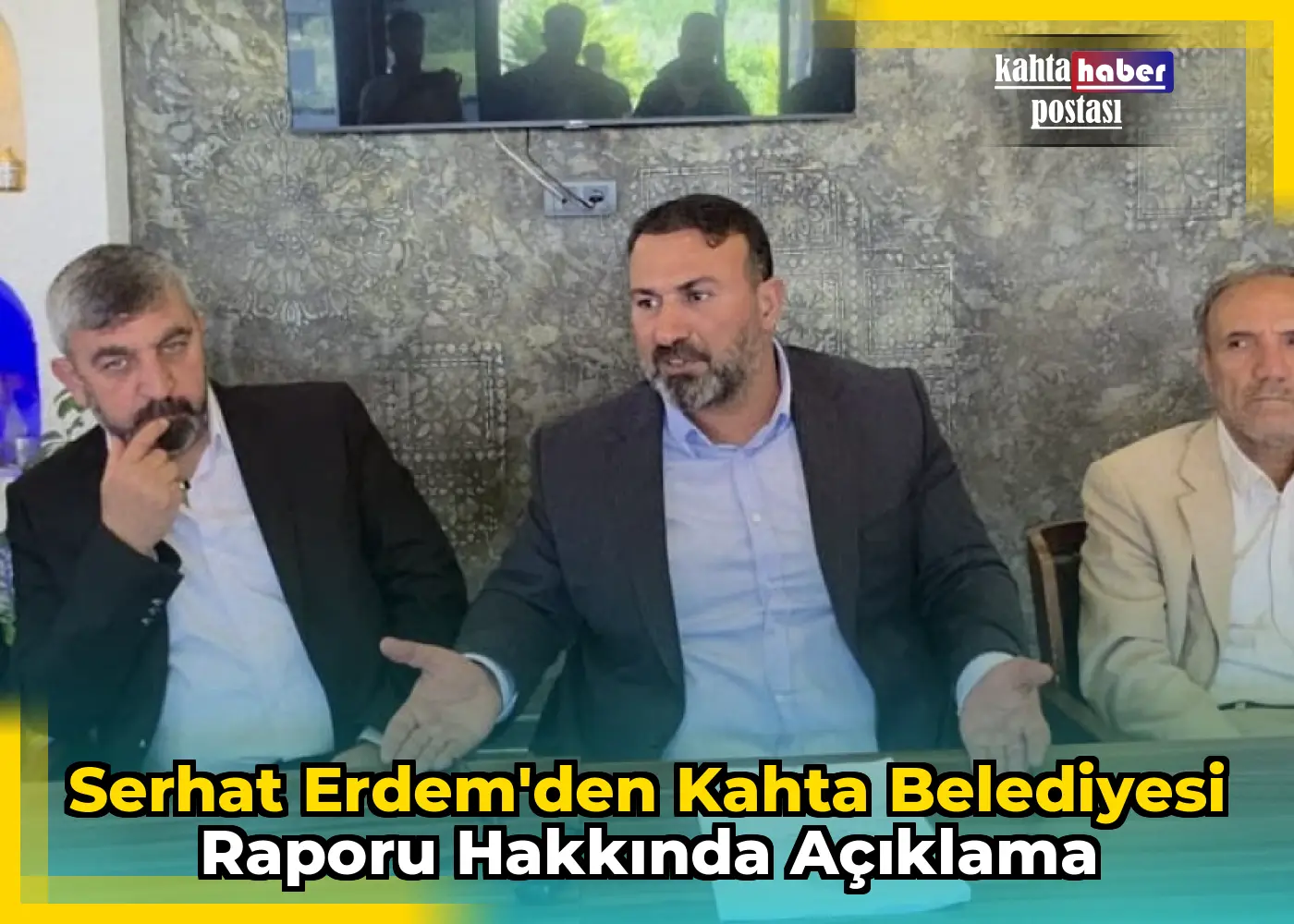 Serhat Erdem'den Kahta Belediyesi Raporu Hakkında Açıklama