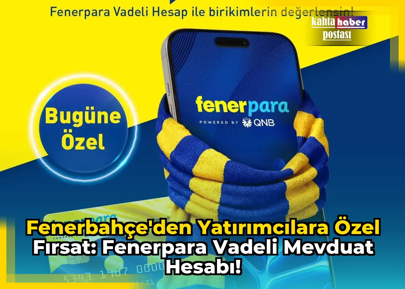 Fenerbahçe'den Yatırımcılara Özel Fırsat: Fenerpara Vadeli Mevduat Hesabı!