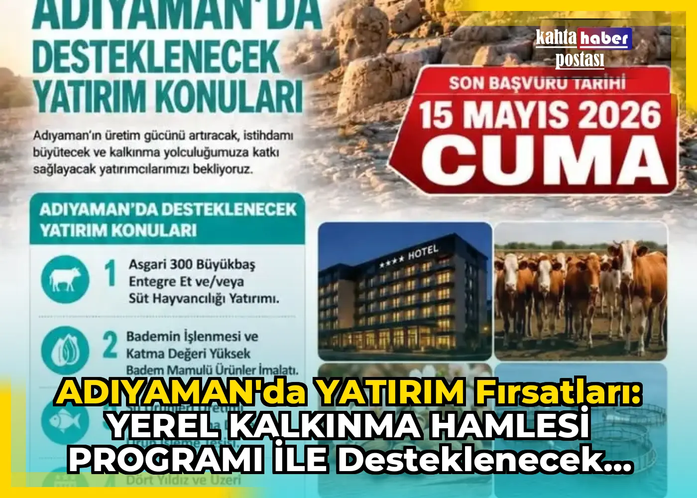 ADIYAMAN'DA YATIRIM FIRSATLARI: YEREL KALKINMA HAMLESİ PROGRAMI İLE DESTEKLENECEK KONULAR