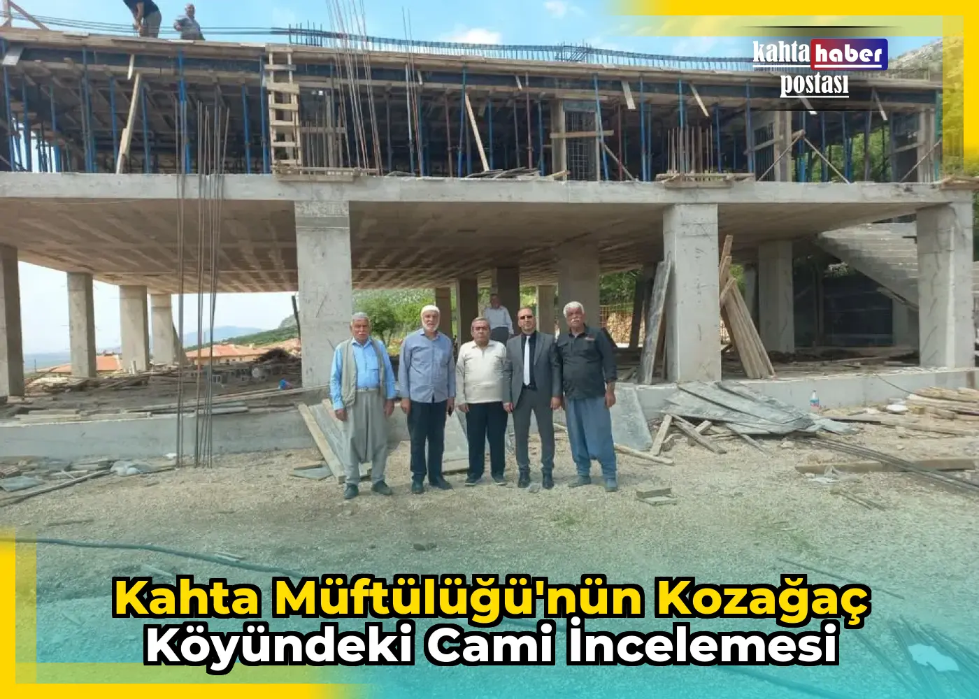 Kahta Müftülüğü'nün Kozağaç Köyündeki Cami İncelemesi