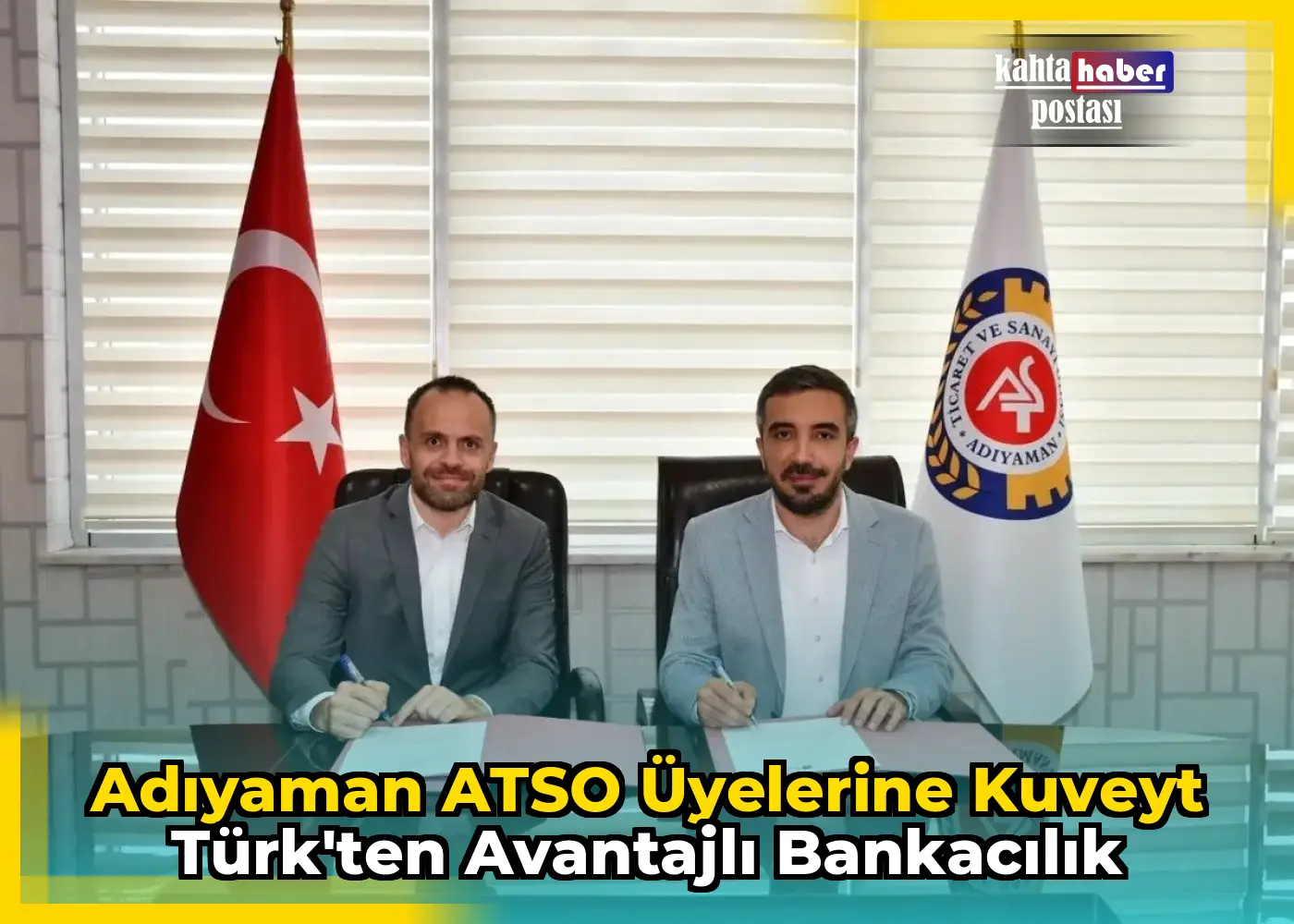 Adıyaman ATSO Üyelerine Kuveyt Türk'ten Avantajlı Bankacılık