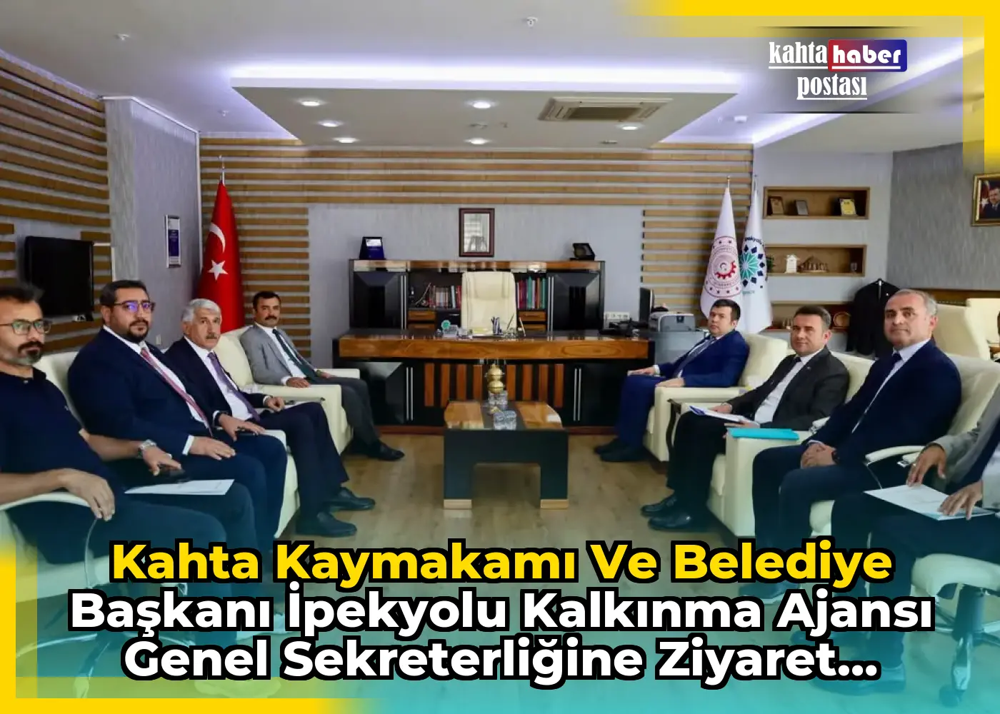 Kahta Kaymakamı ve Belediye Başkanı İpekyolu Kalkınma Ajansı Genel Sekreterliğine Ziyaret Gerçekleştirdi