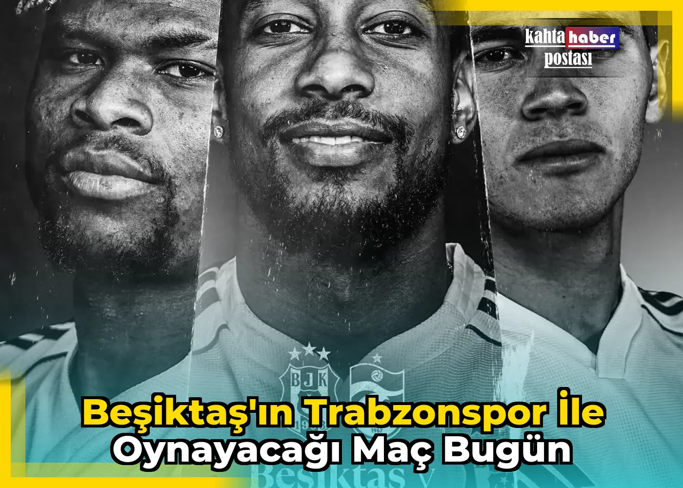 Beşiktaş'ın Trabzonspor ile Oynayacağı Maç Bugün