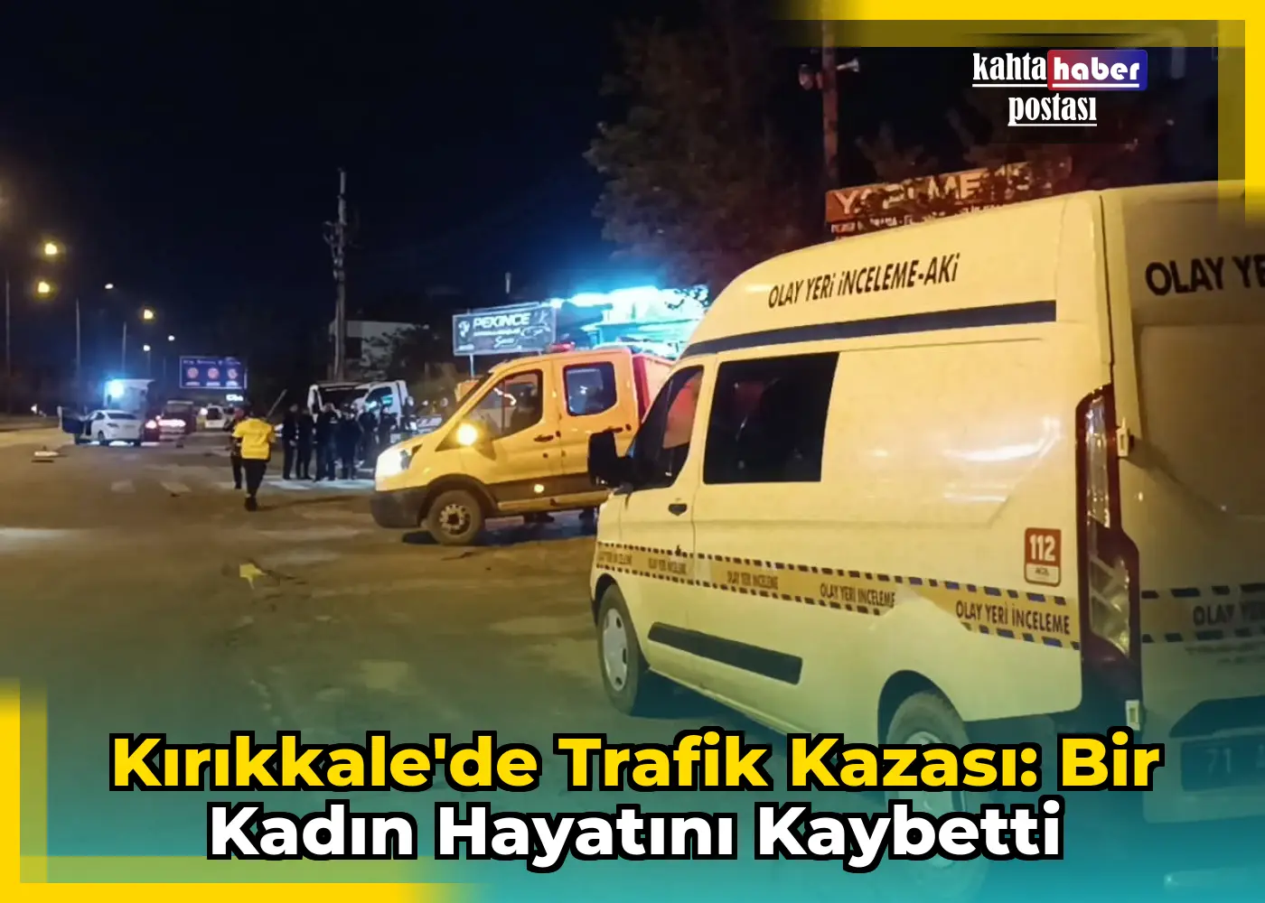 Kırıkkale'de Trafik Kazası: Bir Kadın Hayatını Kaybetti