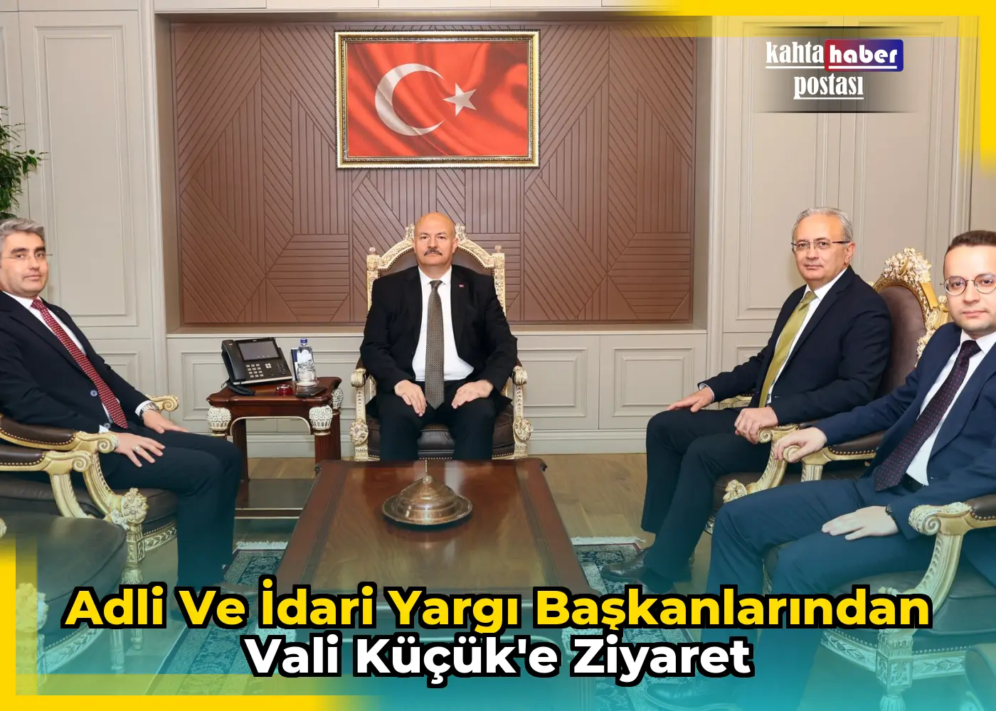 Adli ve İdari Yargı Başkanlarından Vali Küçük'e Ziyaret
