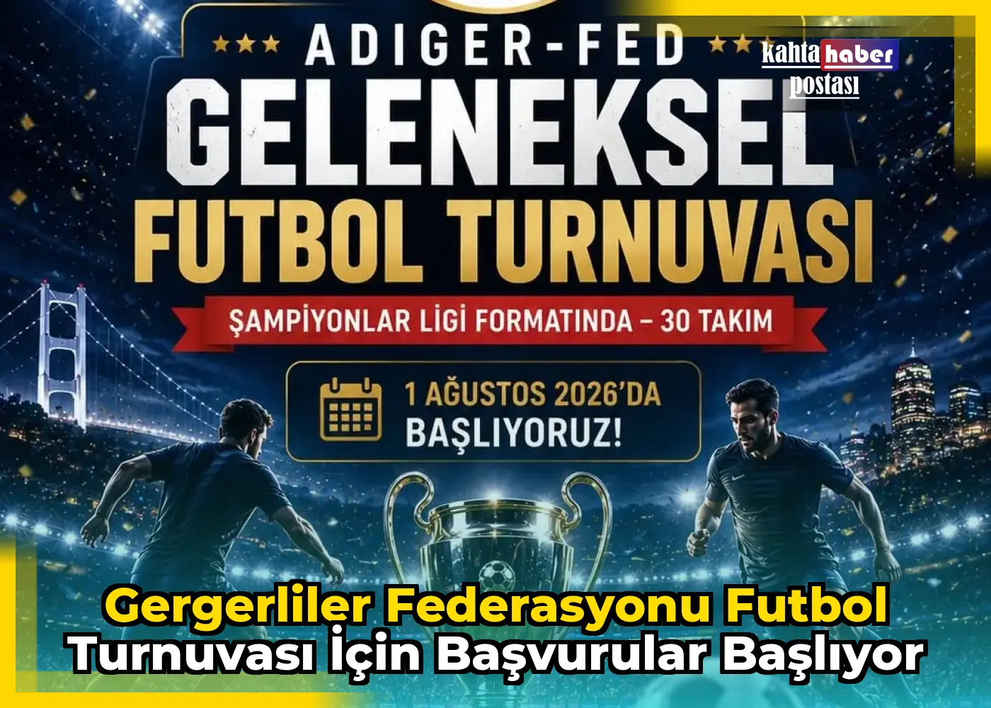 Gergerliler Federasyonu Futbol Turnuvası için Başvurular Başlıyor