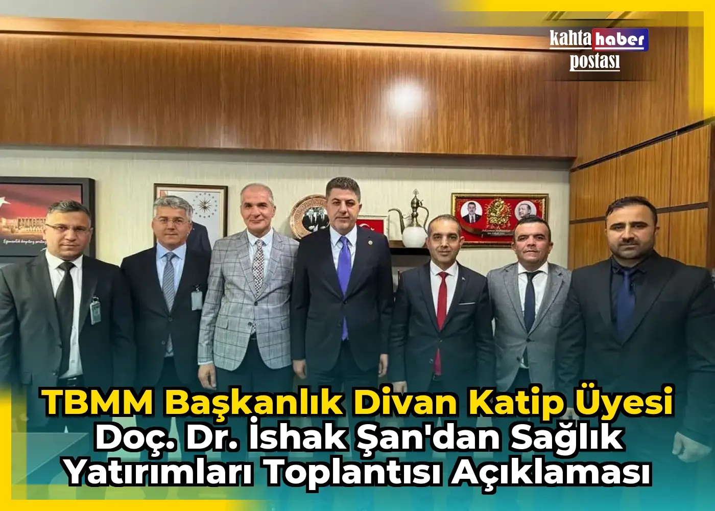 TBMM Başkanlık Divan Katip Üyesi Doç. Dr. İshak Şan'dan Sağlık Yatırımları Toplantısı Açıklaması