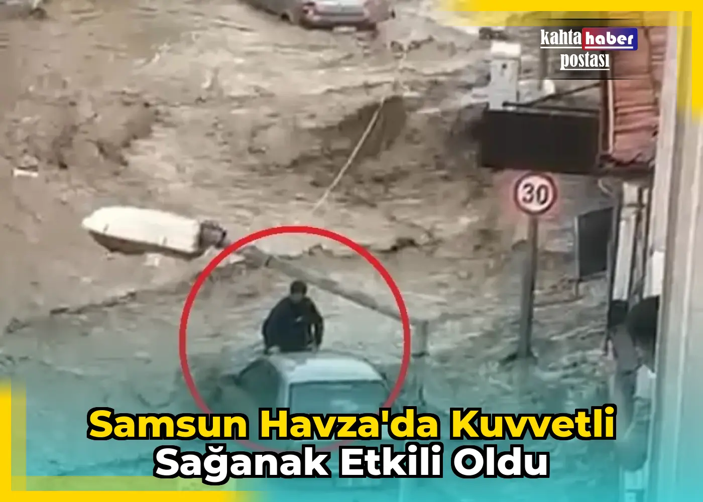 Samsun Havza'da Kuvvetli Sağanak Etkili Oldu