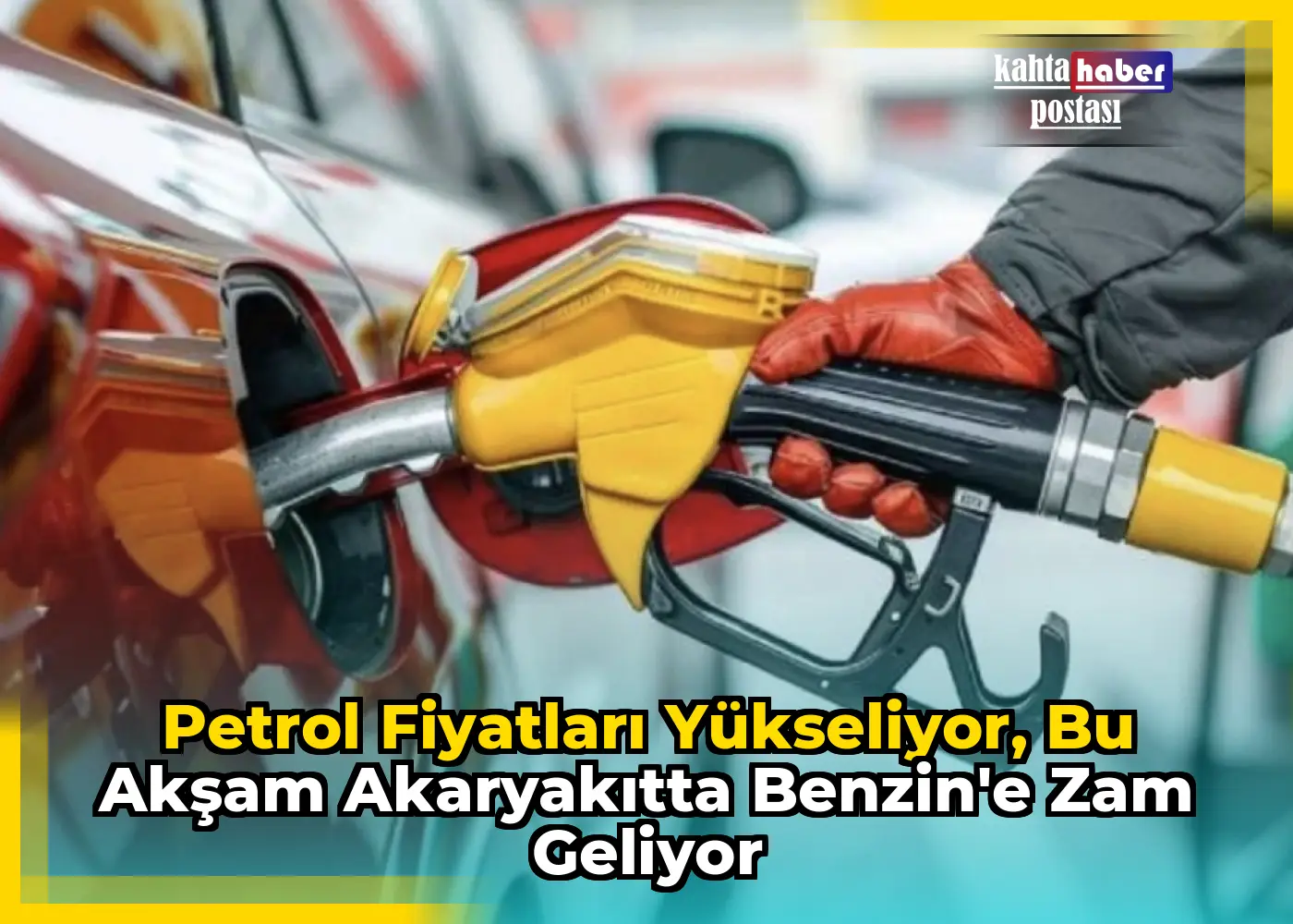 Petrol Fiyatları Yükseliyor, Bu Akşam Akaryakıtta Benzin'e  Zam Geliyor