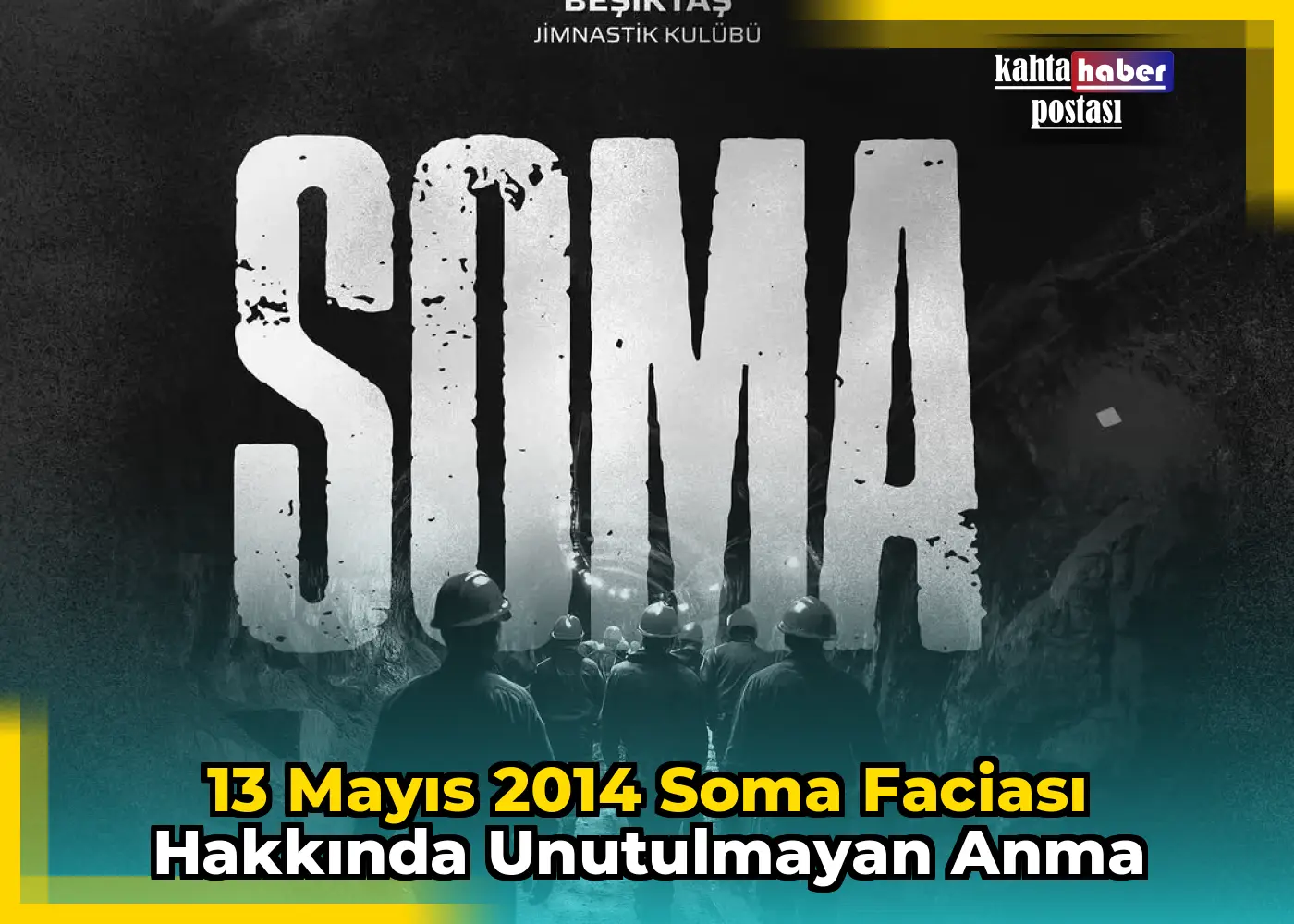 13 Mayıs 2014 Soma Faciası Hakkında Unutulmayan Anma