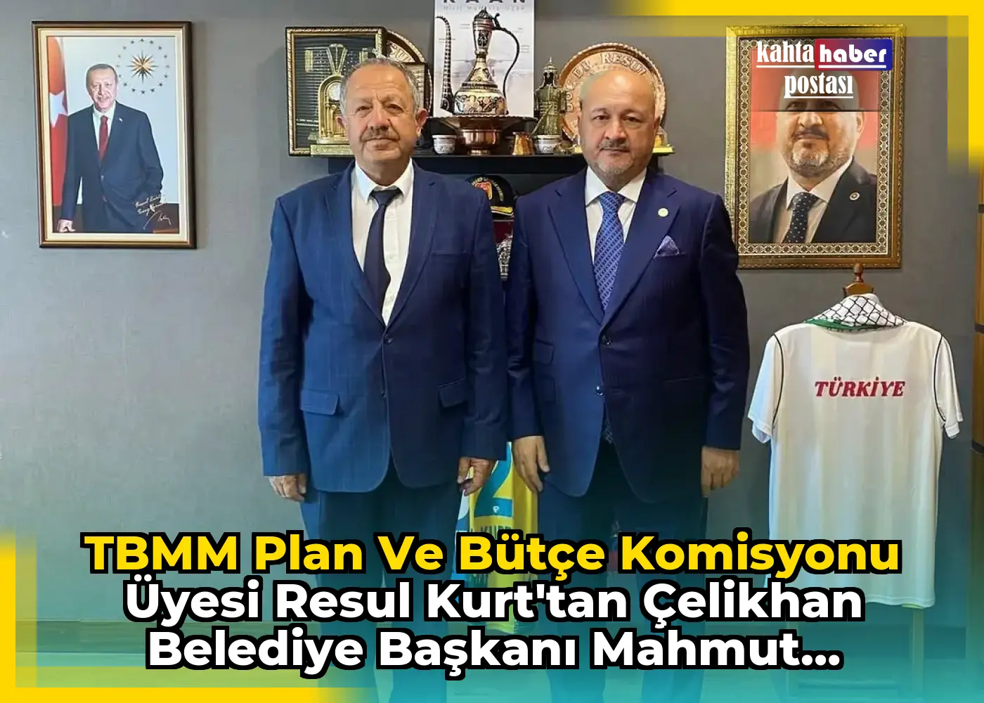 TBMM Plan ve Bütçe Komisyonu Üyesi Resul Kurt'tan Çelikhan Belediye Başkanı Mahmut Şahin'e Teşekkür
