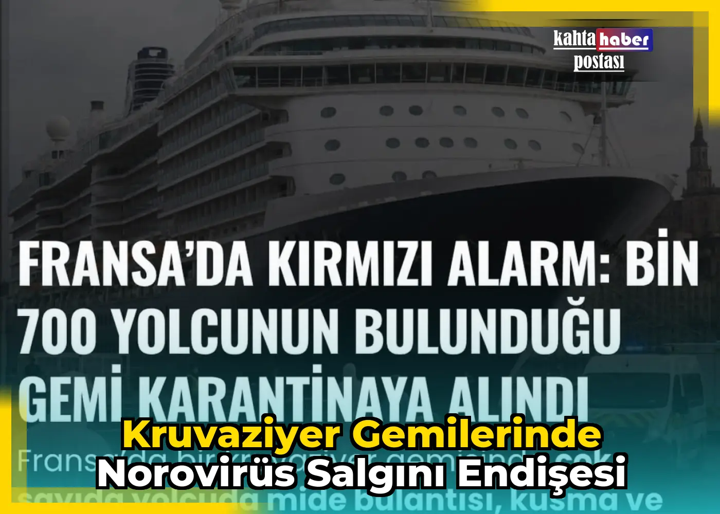 Kruvaziyer Gemilerinde Norovirüs Salgını Endişesi
