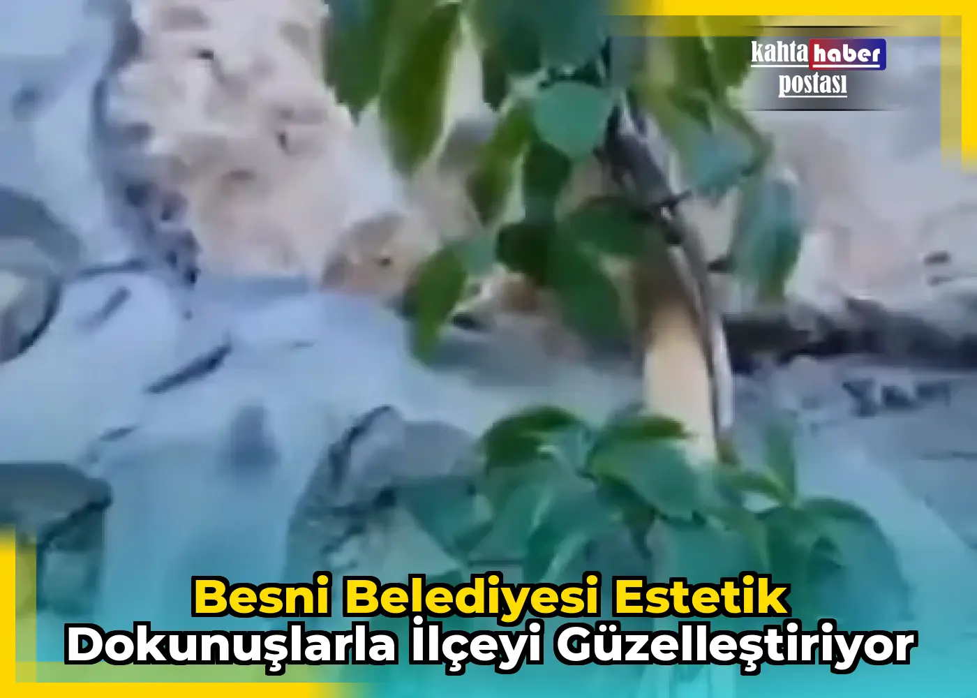 Besni Belediyesi Estetik Dokunuşlarla İlçeyi Güzelleştiriyor