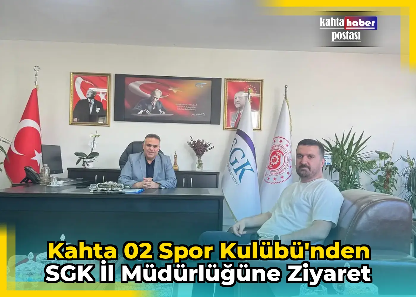 Kahta 02 Spor Kulübü'nden SGK İl Müdürlüğüne Ziyaret