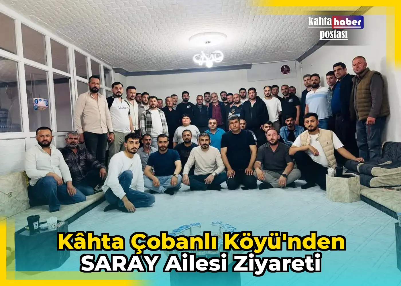Kâhta Çobanlı Köyü'nden SARAY Ailesi Ziyareti