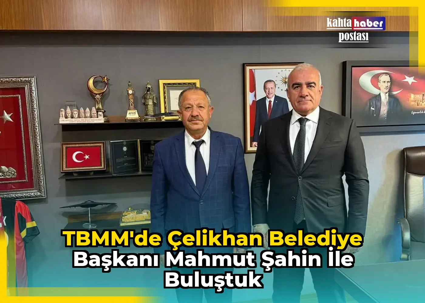 TBMM'de Çelikhan Belediye Başkanı Mahmut Şahin İle Buluştuk