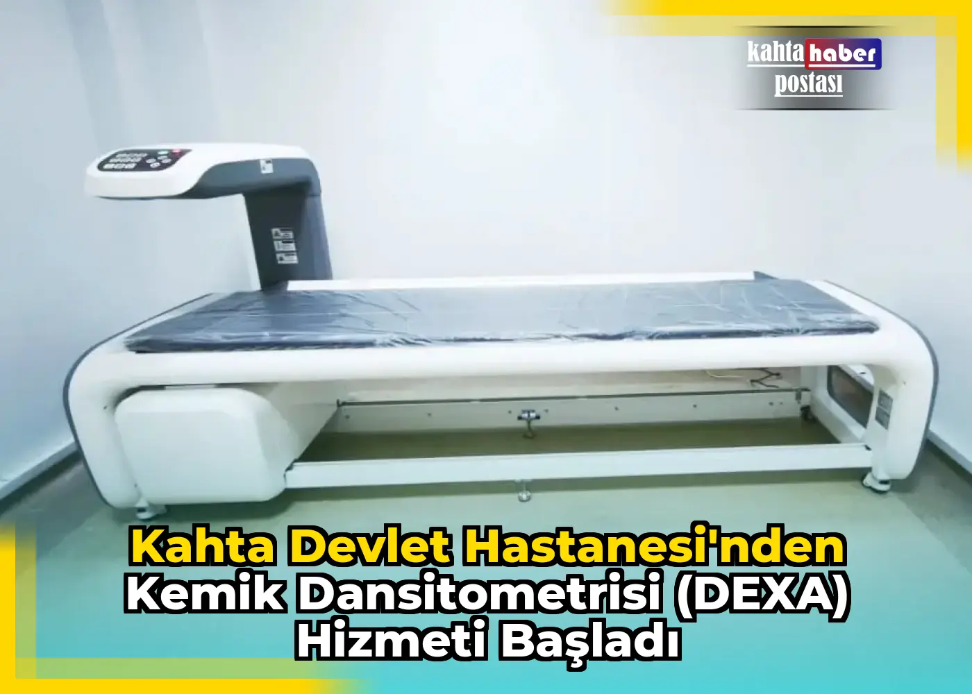 Kahta Devlet Hastanesi'nden Kemik Dansitometrisi (DEXA) Hizmeti Başladı