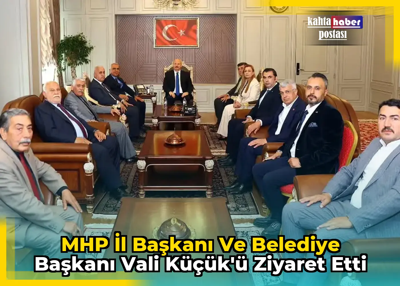 MHP İl Başkanı ve Belediye Başkanı Vali Küçük'ü Ziyaret Etti