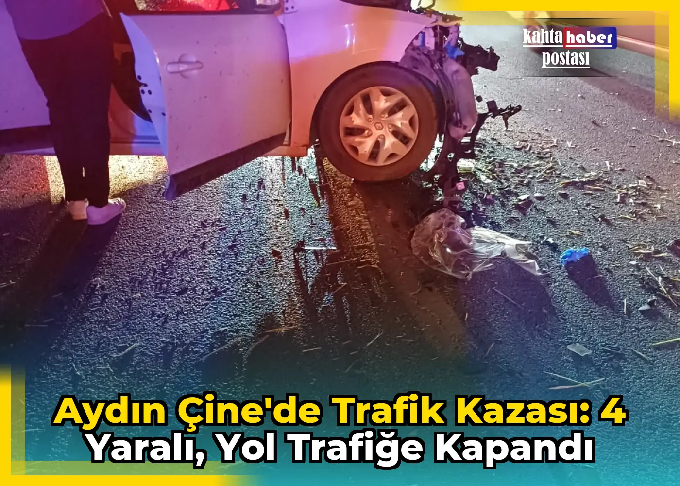 Aydın Çine'de Trafik Kazası: 4 Yaralı, Yol Trafiğe Kapandı