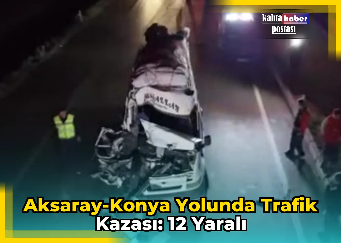 Aksaray-Konya Yolunda Trafik Kazası: 12 Yaralı