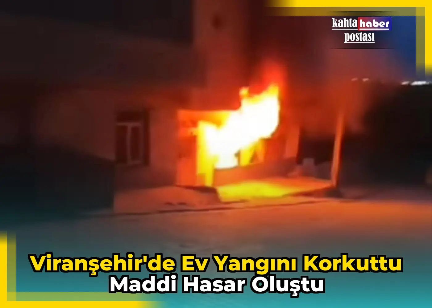 Viranşehir'de Ev Yangını Korkuttu Maddi Hasar Oluştu
