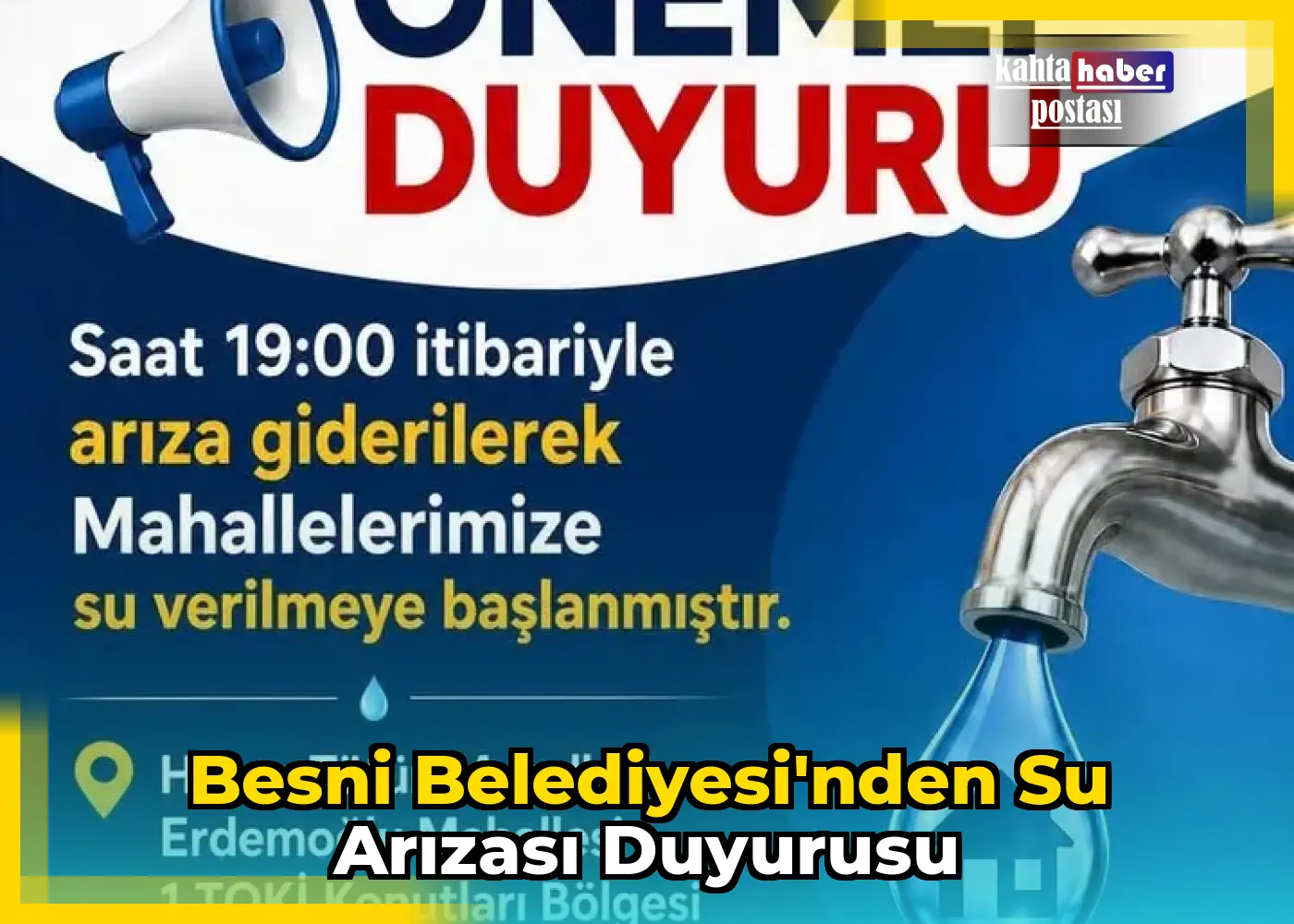 Besni Belediyesi'nden Su Arızası Duyurusu