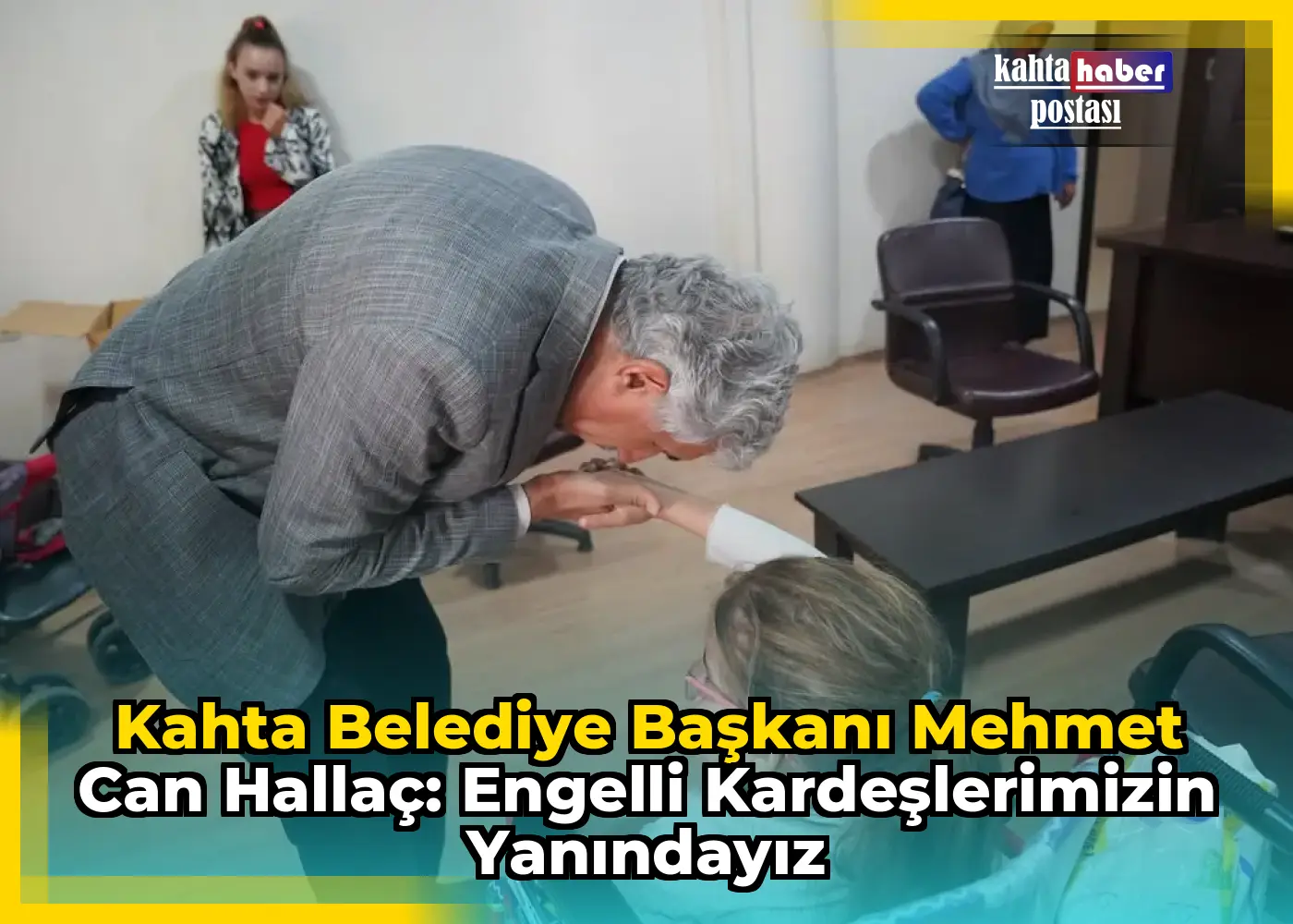 Kahta Belediye Başkanı Mehmet Can Hallaç: Engelli Kardeşlerimizin Yanındayız