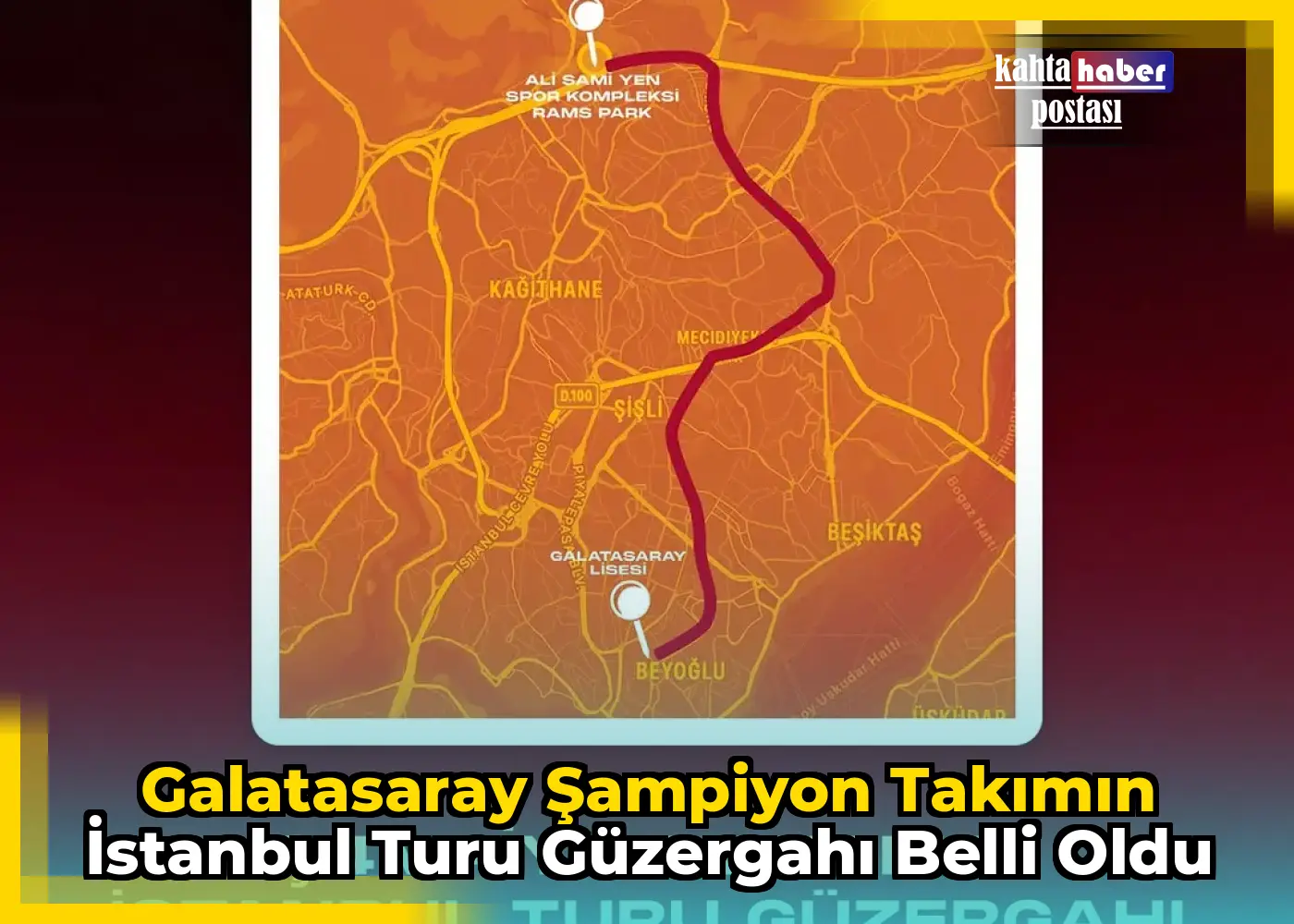 Galatasaray Şampiyon Takımın İstanbul Turu Güzergahı Belli Oldu