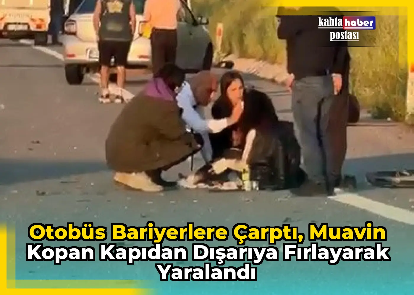 Otobüs Bariyerlere Çarptı, Muavin Kopan  Kapıdan Dışarıya Fırlayarak Yaralandı
