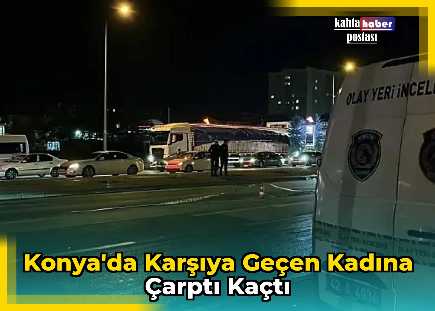 Konya'da Karşıya Geçen Kadına Çarptı Kaçtı