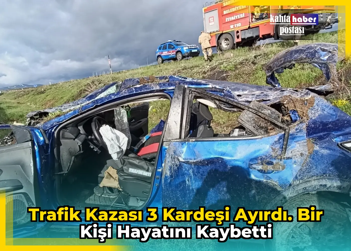 Trafik Kazası 3 Kardeşi Ayırdı. Bir Kişi Hayatını Kaybetti
