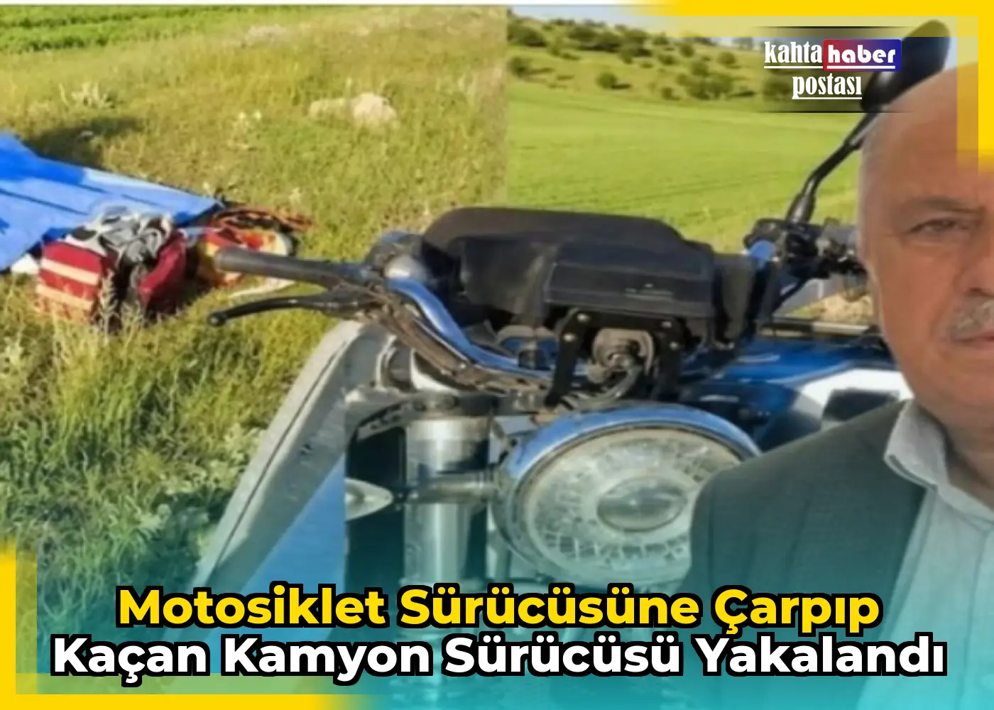 Motosiklet Sürücüsüne Çarpıp Kaçan  Kamyon Sürücüsü Yakalandı