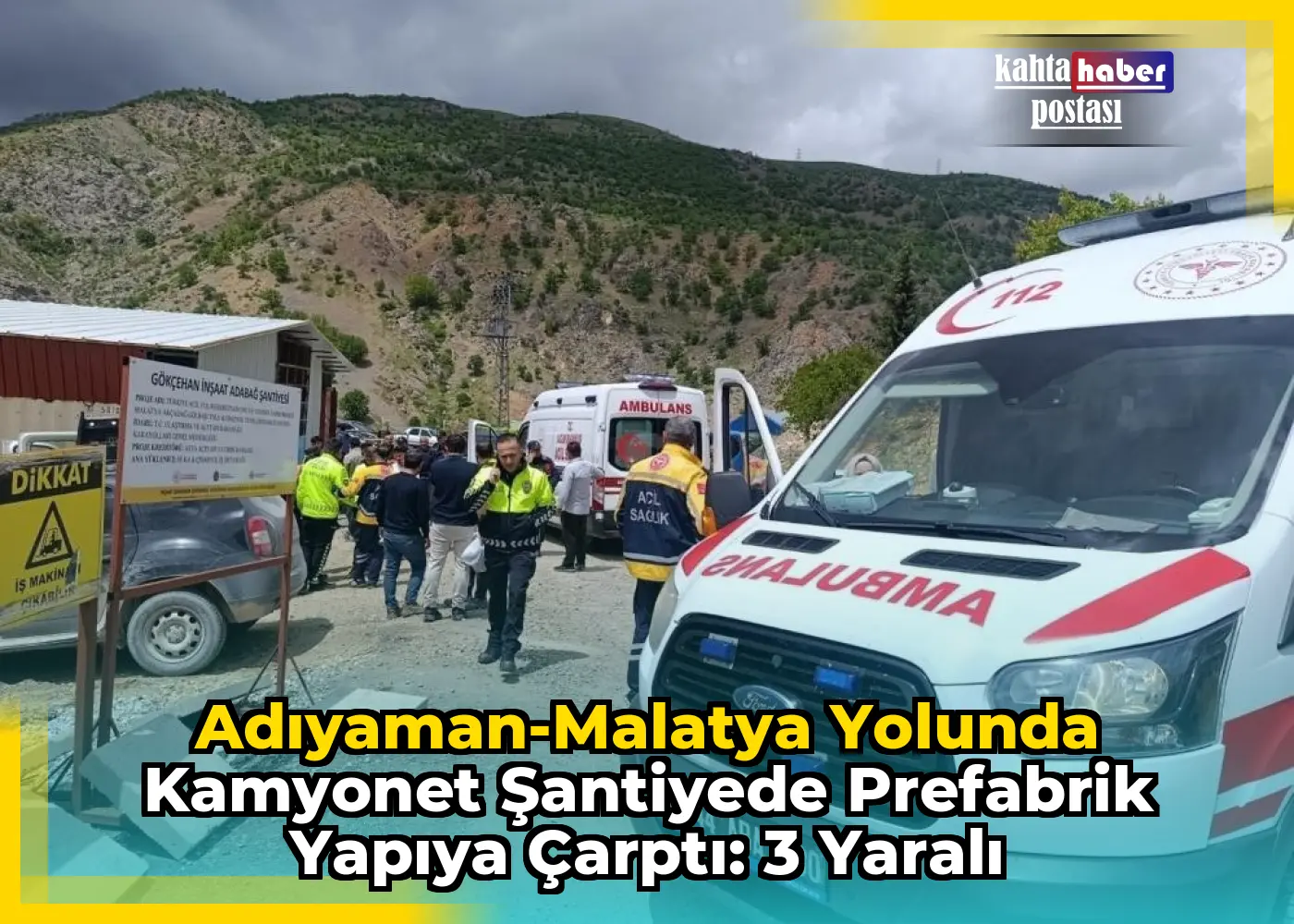 Adıyaman-Malatya Yolunda Kamyonet Şantiyede Prefabrik Yapıya Çarptı: 3 Yaralı