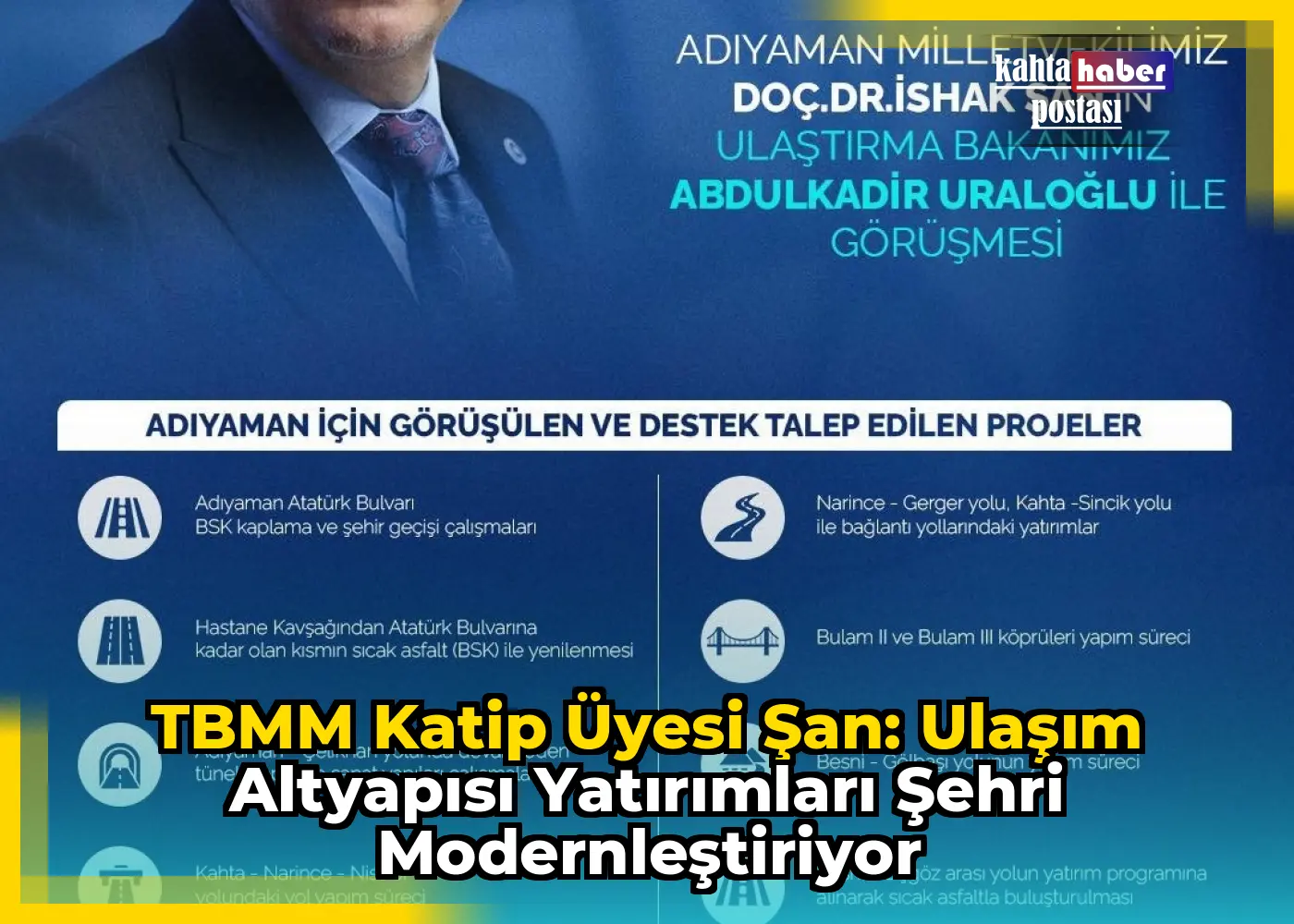 TBMM Katip Üyesi Şan: Ulaşım Altyapısı Yatırımları Şehri Modernleştiriyor