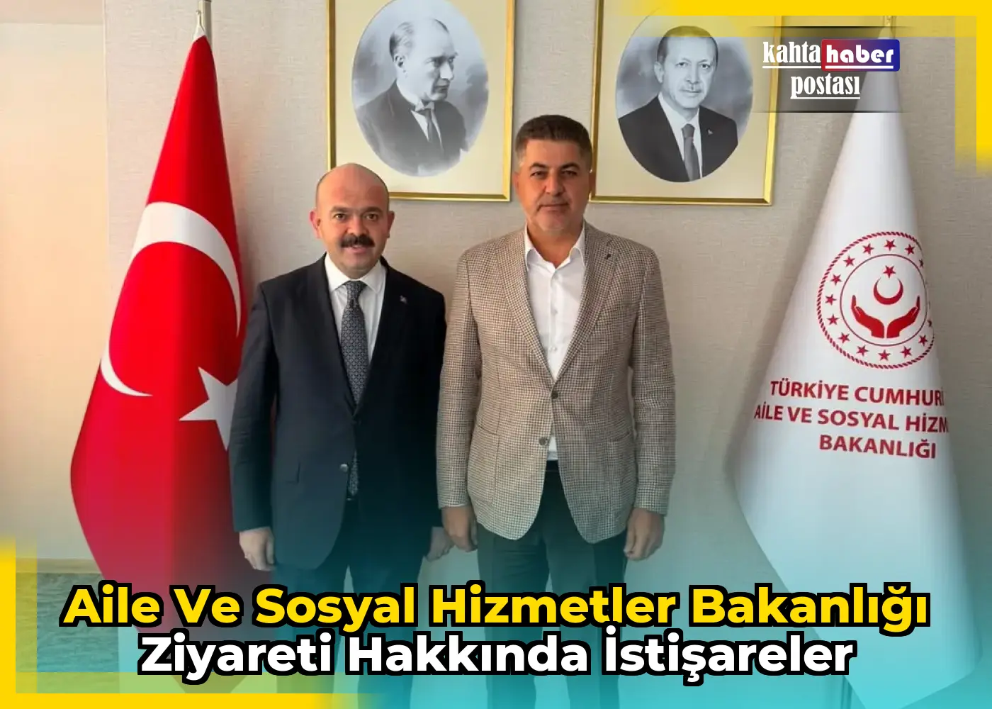 Aile ve Sosyal Hizmetler Bakanlığı Ziyareti Hakkında İstişareler