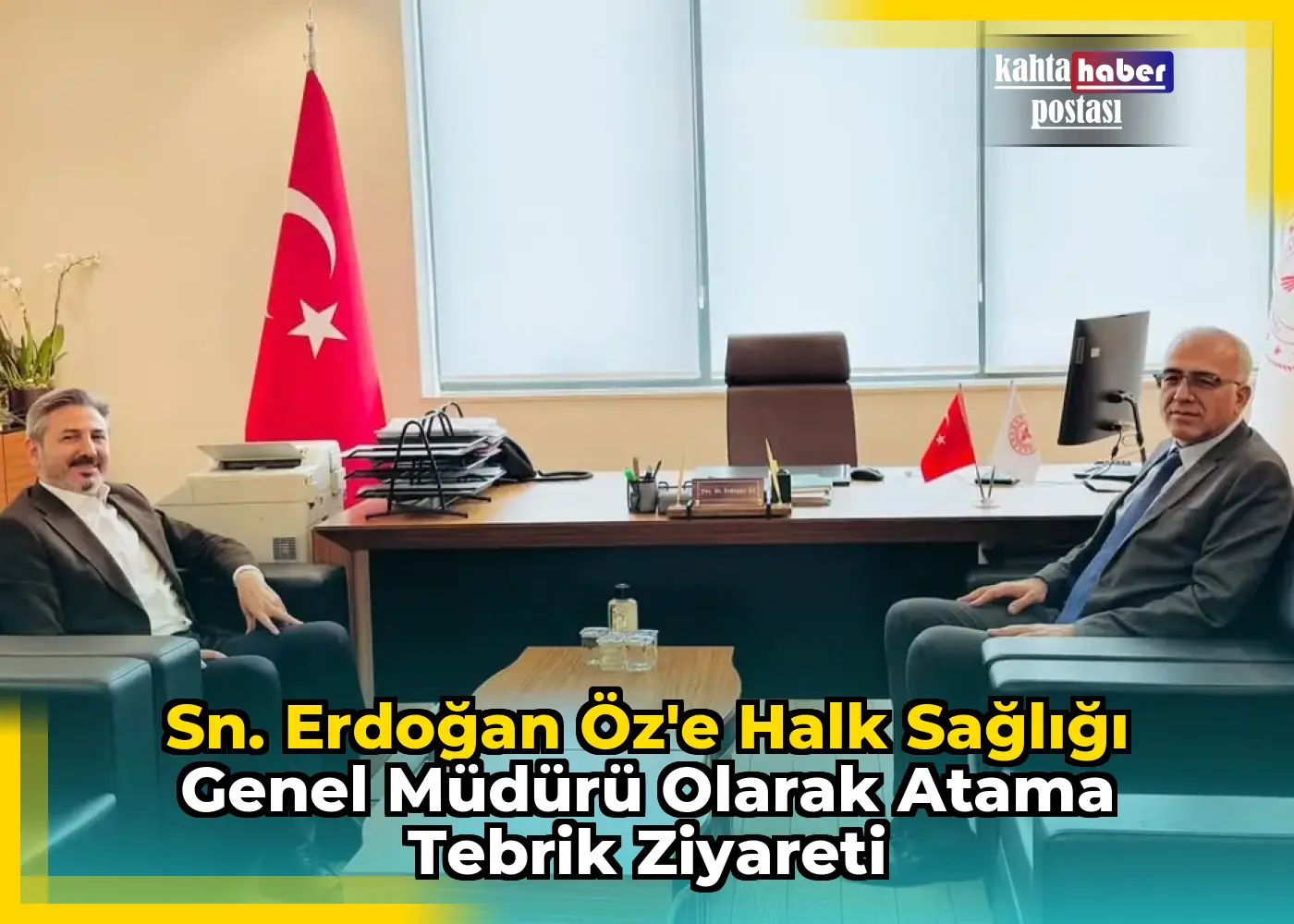 Sn. Erdoğan Öz'e Halk Sağlığı Genel Müdürü olarak atama tebrik ziyareti