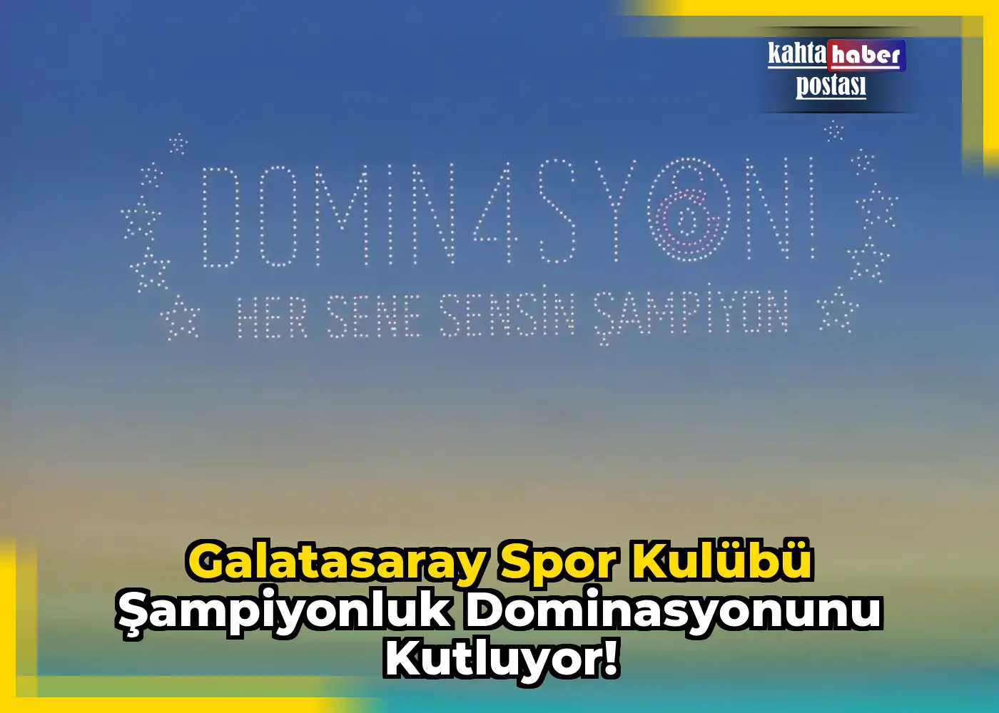 Galatasaray Spor Kulübü Şampiyonluk Dominasyonunu Kutluyor!