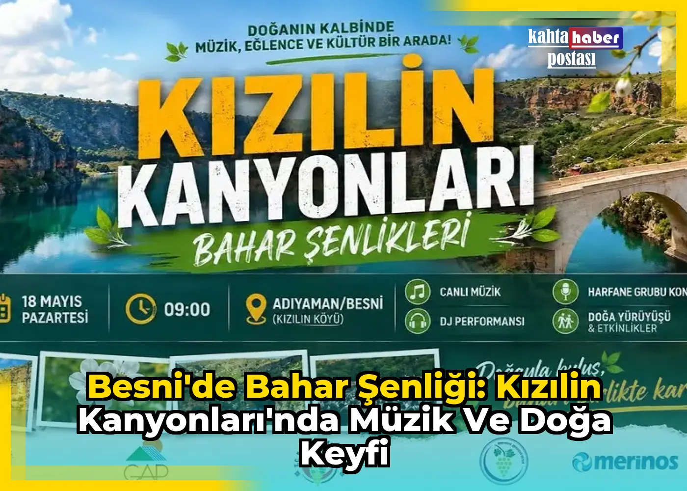 Besni'de Bahar Şenliği: Kızılin Kanyonları'nda Müzik ve Doğa Keyfi