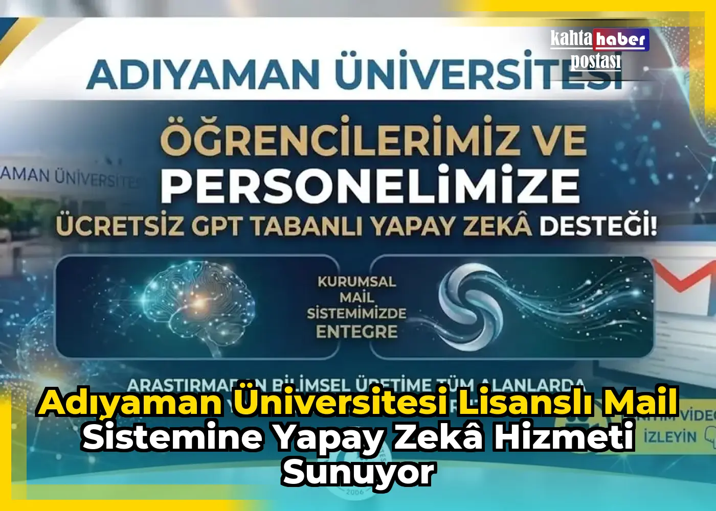 Adıyaman Üniversitesi Lisanslı Mail Sistemine Yapay Zekâ Hizmeti Sunuyor