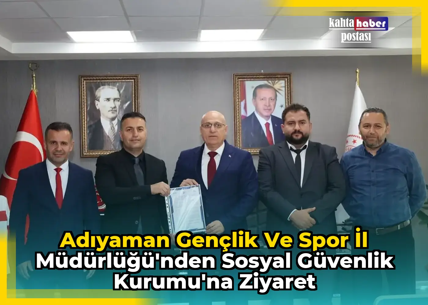 Adıyaman Gençlik ve Spor İl Müdürlüğü'nden Sosyal Güvenlik Kurumu'na Ziyaret