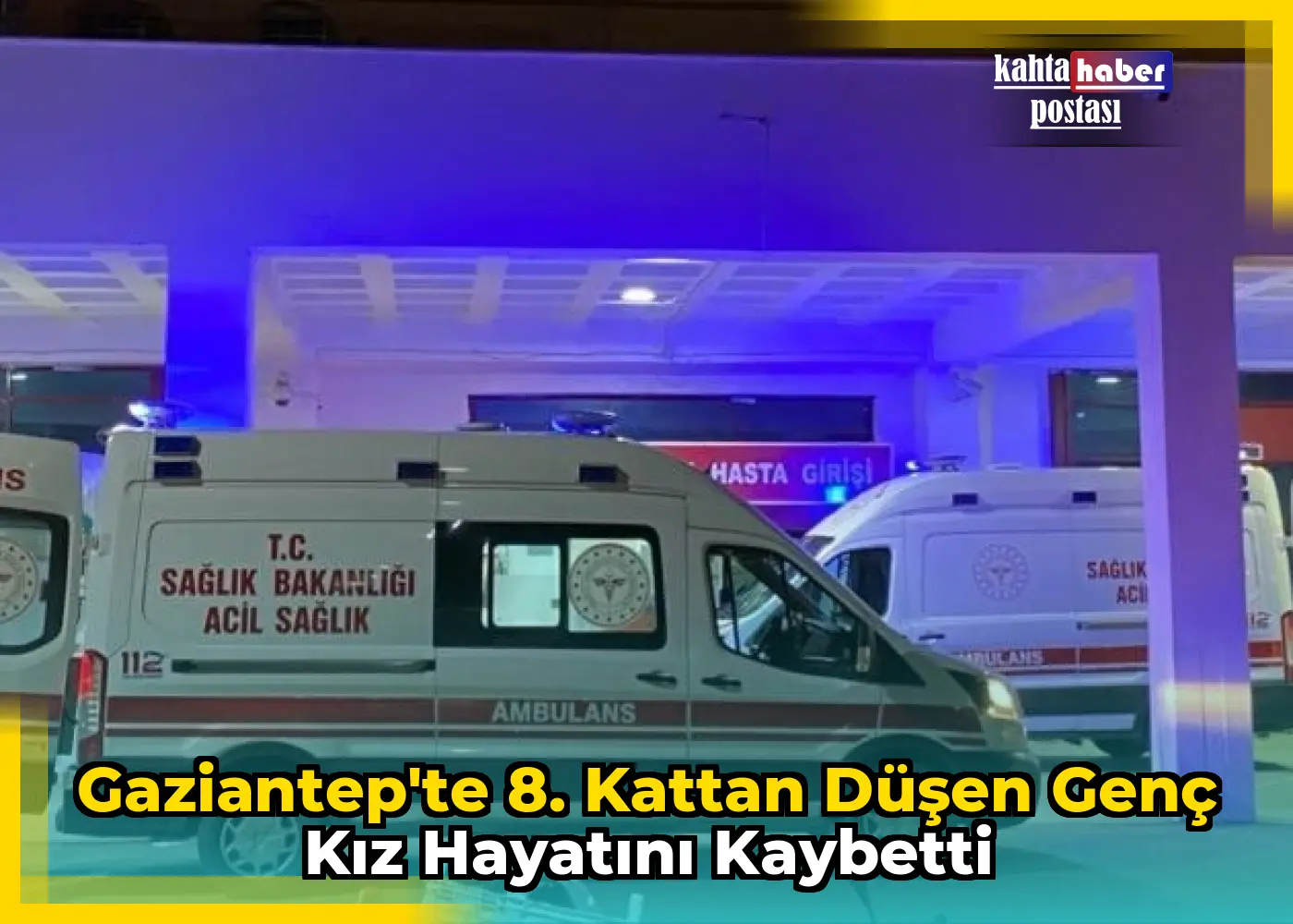 Gaziantep'te 8. Kattan Düşen Genç Kız Hayatını Kaybetti