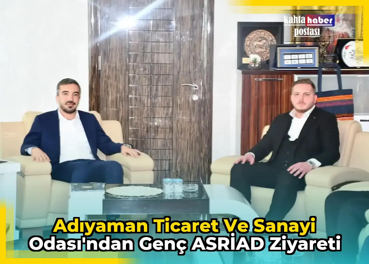 Adıyaman Ticaret ve Sanayi Odası'ndan Genç ASRİAD Ziyareti