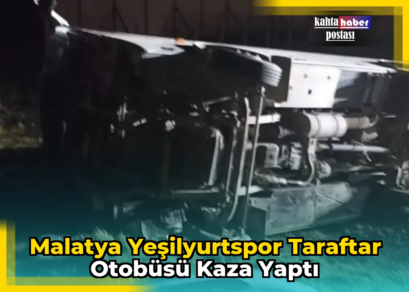 Malatya Yeşilyurtspor Taraftar Otobüsü Kaza Yaptı