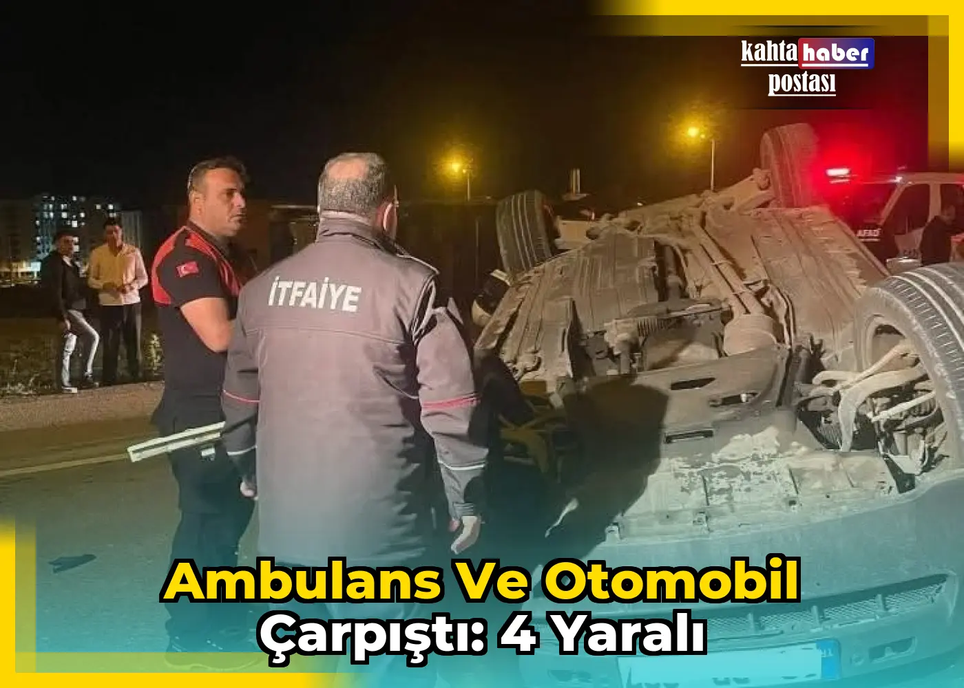 Ambulans ve Otomobil Çarpıştı: 4 Yaralı