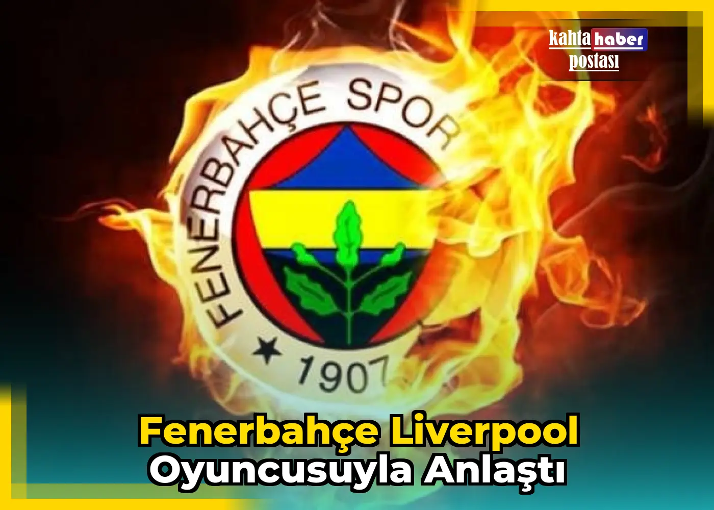 Fenerbahçe Liverpool Oyuncusuyla Anlaştı