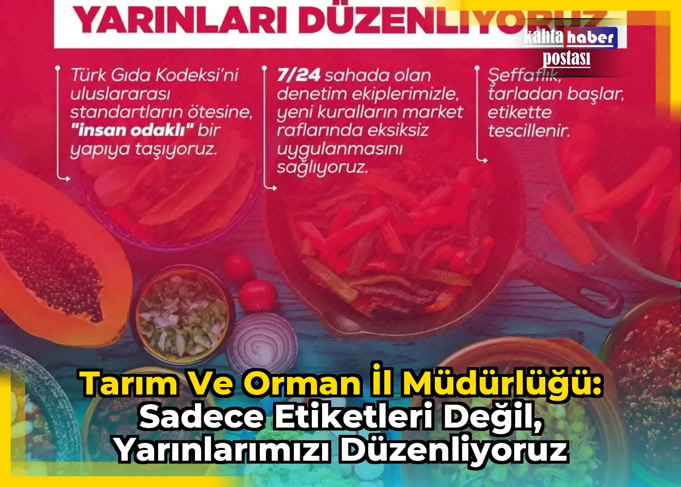 Tarım ve Orman İl Müdürlüğü: Sadece Etiketleri Değil, Yarınlarımızı Düzenliyoruz